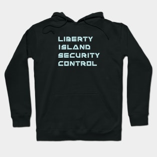 Liberty Island Security Control Hoodie